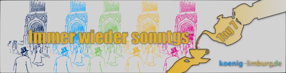 Tag 7 – Immer wieder sonntags