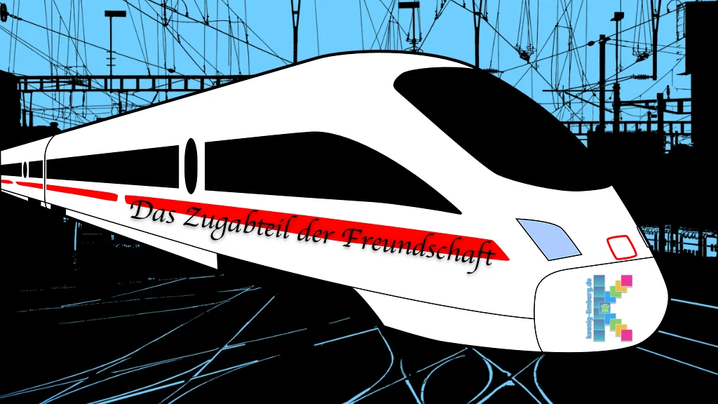 Das Zugabteil der Freundschaft