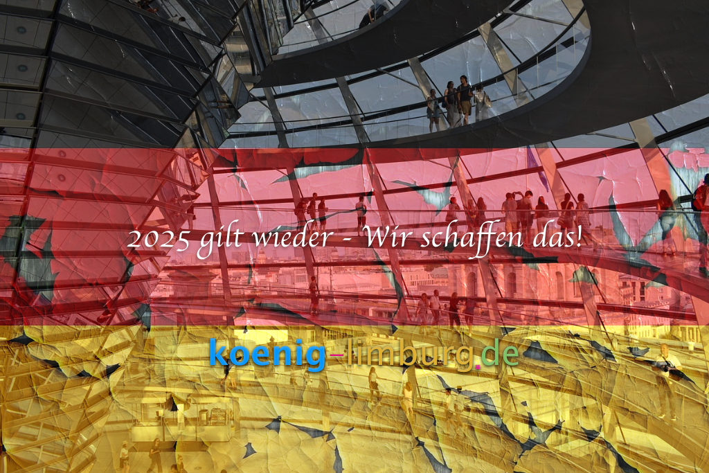 2025 gilt wieder – Wir schaffen das!