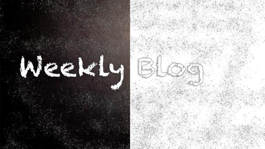 Weekly Blog